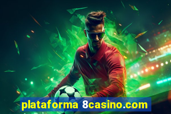 plataforma 8casino.com